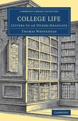 College Life: Letters to an Under-Graduate