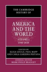 The Cambridge History of America and the World: Volume 1, 1500–1820