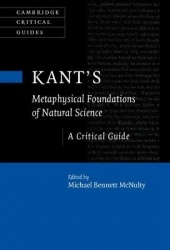 Kant's Metaphysical Foundations of Natural Science: A Critical Guide