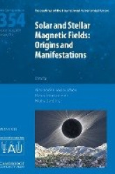 Solar and Stellar Magnetic Fields (IAU S354): Origins and Manifestations