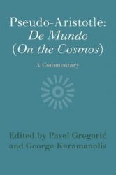 Pseudo-Aristotle: De Mundo (On the Cosmos): A Commentary