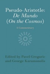 Pseudo-Aristotle: De Mundo (On the Cosmos): A Commentary