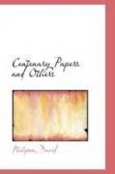 Centenary Papers and Others