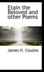 Etain the Beloved and Other Poems