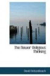 The Newer Religious Thinking
