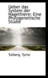 Ueber Das System Der Nagethiere - Eine Phylogenetische Studie