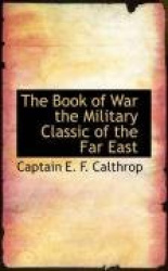 The Book of War the Military Classic of the Far East
