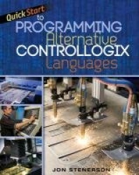 Quick Start to Programming Alternative ControlLogix Languages