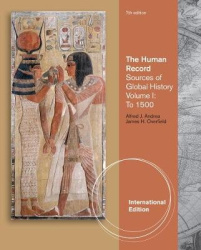The Human Record - Sources of Global History, Volume I: To 1500, International Edition