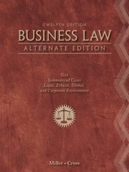 Business Law, Alternate Edition - Text and Summarized Cases