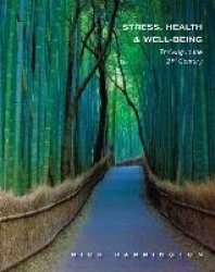 Stress, Health and Well-Being - Thriving in the 21st Century