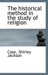 The Historical Method in the Study of Religion