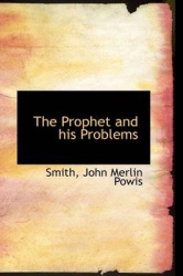 The Prophet and His Problems