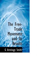 The Free-Trade Movement and Its Results