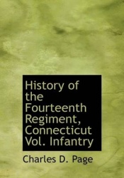 History of the Fourteenth Regiment, Connecticut Vol. Infantry