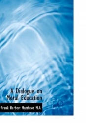 A Dialogue on Moral Education