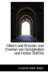 Filtern Und Pressen Zum Trennen Von Flussigkeiten Und Festen Stoffen