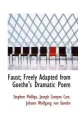 Faust; Freely Adapted from Goethe's Dramatic Poem