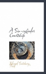 A Six-Cylinder Courtship