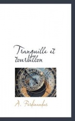 Tranquille Et Tourbillon