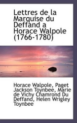 Lettres de La Marquise Du Deffand a Horace Walpole (1766-1780)