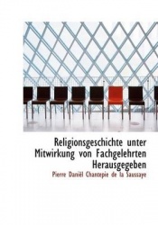 Religionsgeschichte Unter Mitwirkung Von Fachgelehrten Herausgegeben