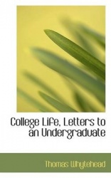 College Life, Letters to an Undergraduate