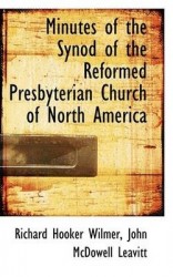 Minutes of the Synod of the Reformed Presbyterian Church of North America