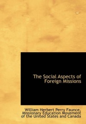 The Social Aspects of Foreign Missions