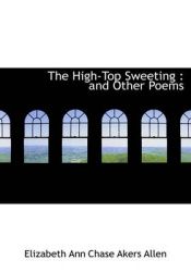 The High-Top Sweeting - And Other Poems