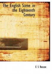 The English Scene in the Eighteenth Century