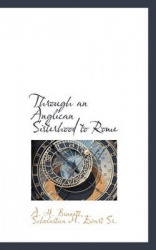 Through an Anglican Sisterhood to Rome