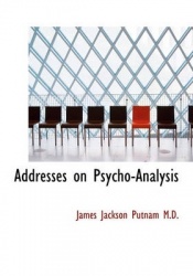 Addresses on Psycho-Analysis