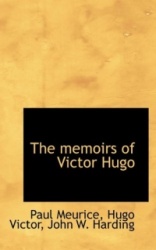 The Memoirs of Victor Hugo