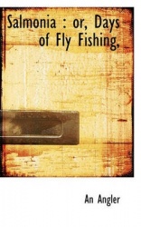 Salmonia - Or, Days of Fly Fishing,