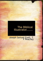 The Biblical Illustrator......