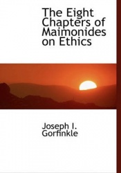 The Eight Chapters of Maimonides on Ethics