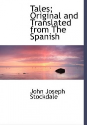 Tales; Original and Translated from the Spanish