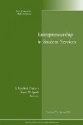 Entrepreneurship in Student Services - New Directions for Higher Education, Number 153