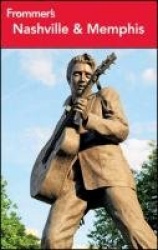 Frommer's® Nashville and Memphis