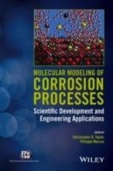 Molecular Modeling of Corrosion Processes - Scientific Development and Engineering Applications