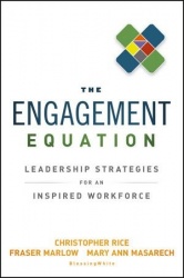 The Engagement Equation - Leadership Strategies for an Inspired Workforce