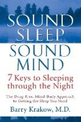 Sound Sleep, Sound Mind - 7 Keys to Sleeping Through the Night