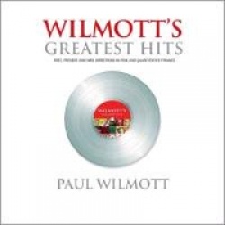 WILMOTT s Greatest Hits: Celebrating 10 years