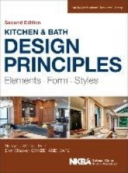 Kitchen and Bath Design Principles - Elements, Form, Styles