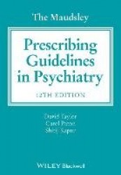 The Maudsley Prescribing Guidelines in Psychiatry