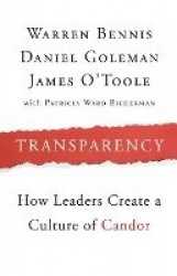 Transparency - How Leaders Create a Culture of Candor