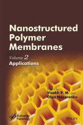 Nanostructured Polymer Membranes, Volume 2 - Applications