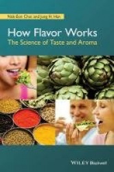 How Flavor Works - The Science of Taste and Aroma