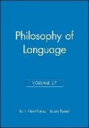 Philosophy of Language, Volume 27